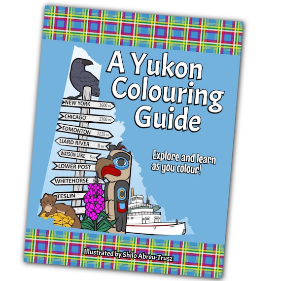 Yukon colouring guide yukon colouring book yukon coloring book adult coloring book yukon territory canada coloring book canadian